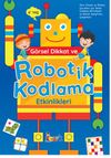 G&ouml;rsel Dikkat ve Robotik Kodlama Etkinlikleri