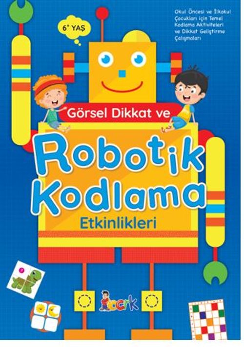 Görsel Dikkat ve Robotik Kodlama Etkinlikleri