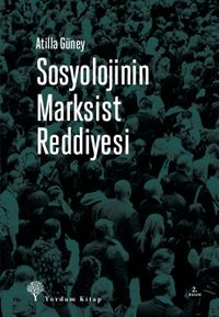 Sosyolojinin Marksist Reddiyesi
