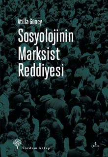 Sosyolojinin Marksist Reddiyesi