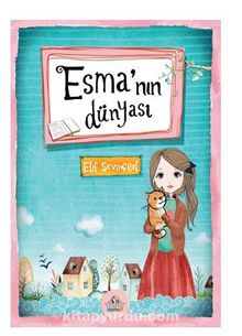Esma’nın Dünyası - Elif  Sevinçgül
