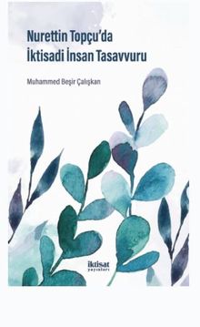 Nurettin Topçu'da İktisadi İnsan Tasavvuru