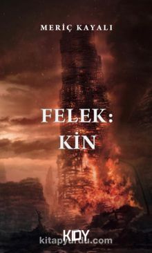 Felek: Kin - Meriç Kayalı