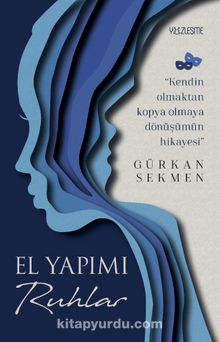 El Yapımı Ruhlar - Gürkan Sekmen