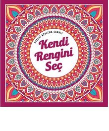 Kendi Rengini Seç & Stresi Azaltma Sanatı - Kolektif