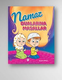 Namaz Dualarına Masallar