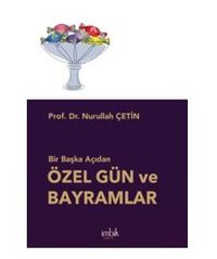 Bir Başka Açıdan Özel Gün ve Bayramlar