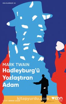 Hadleyburg'ü Yozlaştıran Adam (Kısa Klasik) - Mark Twain