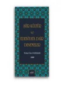 Şiir Kültür ve Edebiyata Dair Denemeler - Mehmet Nuri Parmaksız