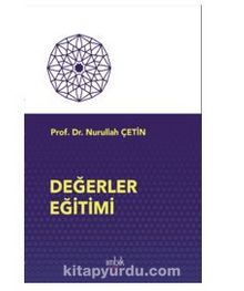 Değerler Eğitimi - Nurullah Çetin