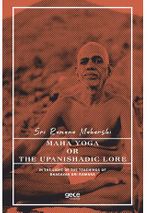 Maha Yoga or the Upanishadic Lore
