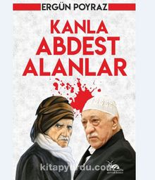 Kanla Abdest Alanlar - Ergün Poyraz