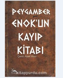 Peygamber Enok'un Kayıp Kitabı - Anonim
