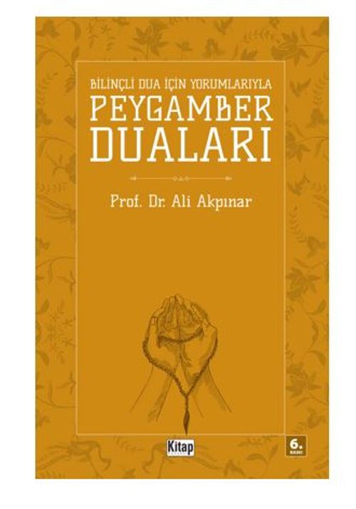 Bilinçli Dua İçin Peygamber Duaları