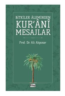 Bitkiler Aleminden  Kur'ani Mesajlar