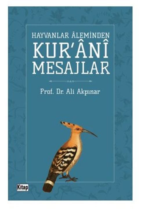 Hayvanlar Aleminden Kur'ani Mesajlar