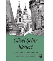 Güzel Şehir İlkeleri Eski Prag - Eski Ankara