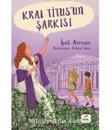Kral Titus’un Şarkısı - İpek Arman