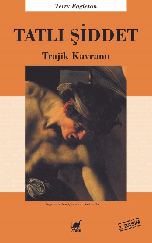Tatlı Şiddet & Trajik Kavram