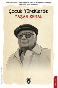 Çocuk Yüreklerde Yaşar Kemal