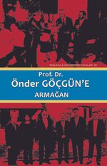 Prof. Dr. Önder Göçgün'e Armağan (2 Cilt Takım)