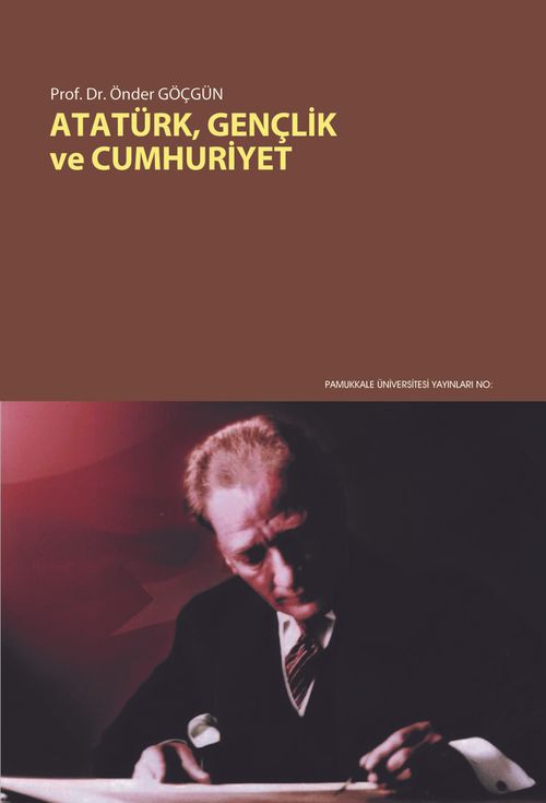 Atatürk, Gençlik ve Cumhuriyet
