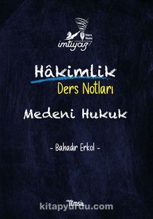 İmtiyaz Medeni Hukuk Hakimlik Ders Notları - Bahadır Erkol
