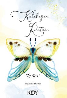 Kelebeğin Rotası-1 - İbrahim Usluer