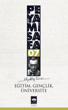 Eğitim Gençlik Üniversite / Objektif 7 - Peyami Safa