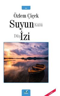 Suyun Külü Düş İzi