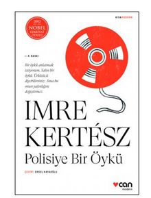 Polisiye Bir Öykü - Imre Kertesz