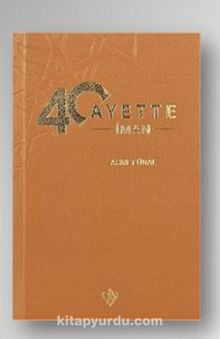 40 Ayette İman - Ahmet Ünal