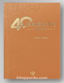 40 Hadiste İman - Ahmet Ünal