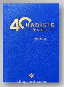 40 Hadiste İbadet - Fatih Çelik