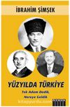 Yüzyılda Türkiye, Tek Adam Dedik Nereye Geldik