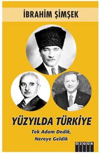 Yüzyılda Türkiye, Tek Adam Dedik Nereye Geldik