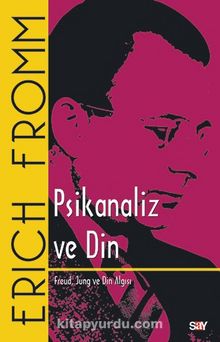Psikanaliz ve Din - Erich Fromm