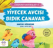 Yiyecek Avcısı Bıdık Canavar / Canavar Kardeşler 6 - Merve Gülcemal
