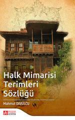 Halk Mimarisi Terimleri Sözlüğü