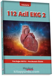 Vakalarla 112 Acil EKG 2 - Mustafa Özkan