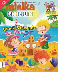 Minika Çocuk Aylık Çocuk Dergisi Sayı: 55 Temmuz 2021