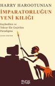 İmparatorluğun Yeni Kılığı / Kaybedilen ve Tekrar Ele Geçirilen Paradigma
