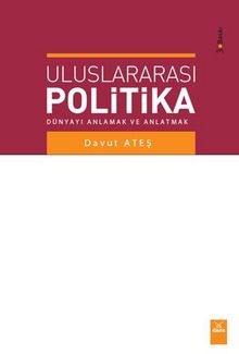 Uluslararasi Politika - Davut Ateş