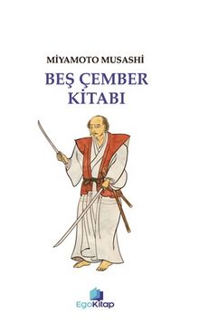 Beş Çember Kitabı - Miyamoto Musashi