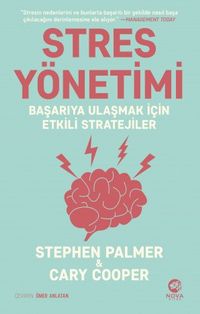 Stres Yönetimi: Başarıya Ulaşmak için Etkili Stratejiler