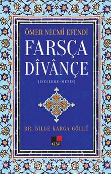 Ömer Necmi Efendi  Farsaça Divançe - Bilge Karga Göllü