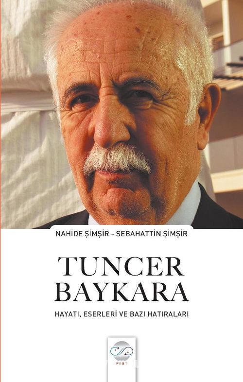 Tuncer Baykara-Hayatı, Eserleri Ve Bazı Hatıraları Ekitap İndir | PDF | ePub | Mobi