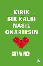 Kırık Bir Kalbi Nasıl Onarırsın