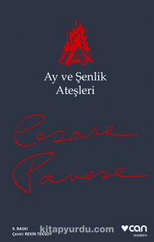 Ay ve Şenlik Ateşleri - Cesare Pavese