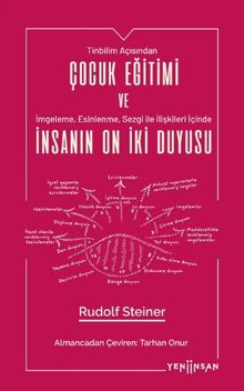 Çocuk Eğitimi ve İnsanın On İki Duyusu